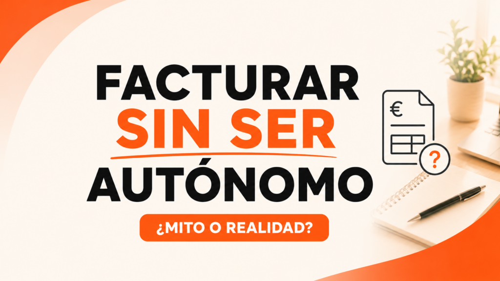 facturar sin ser autonomo
